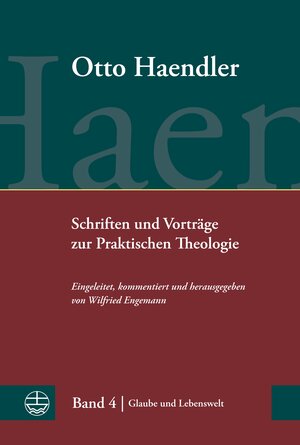 Buchcover Schriften und Vorträge zur Praktischen Theologie | Otto Haendler | EAN 9783374031412 | ISBN 3-374-03141-2 | ISBN 978-3-374-03141-2