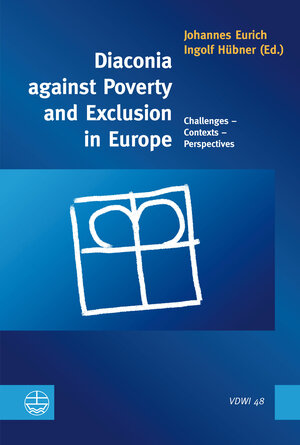 Buchcover Diaconia against Poverty and Exclusion in Europe  | EAN 9783374031689 | ISBN 3-374-03168-4 | ISBN 978-3-374-03168-9