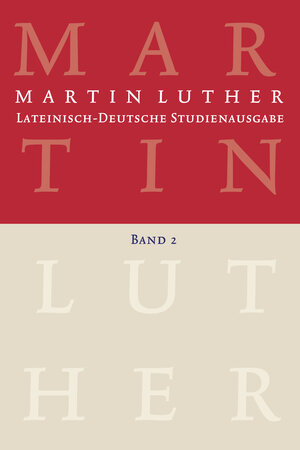Buchcover Martin Luther: Lateinisch-Deutsche Studienausgabe Band 2 | Martin Luther | EAN 9783374034833 | ISBN 3-374-03483-7 | ISBN 978-3-374-03483-3
