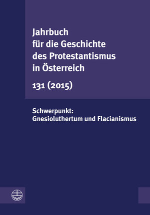Buchcover Jahrbuch für die Geschichte des Protestantismus in Österreich 131  | EAN 9783374044801 | ISBN 3-374-04480-8 | ISBN 978-3-374-04480-1