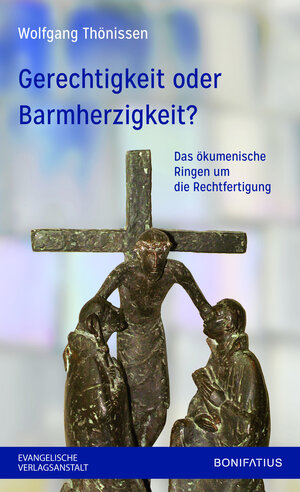 Buchcover Gerechtigkeit oder Barmherzigkeit? | Wolfgang Thönissen | EAN 9783374045518 | ISBN 3-374-04551-0 | ISBN 978-3-374-04551-8