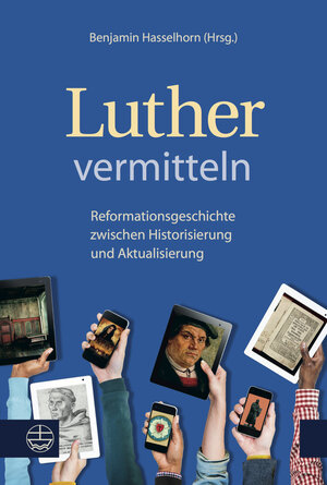 Buchcover Luther vermitteln  | EAN 9783374046997 | ISBN 3-374-04699-1 | ISBN 978-3-374-04699-7