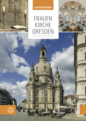 Buchcover Frauenkirche Dresden  | EAN 9783374047581 | ISBN 3-374-04758-0 | ISBN 978-3-374-04758-1
