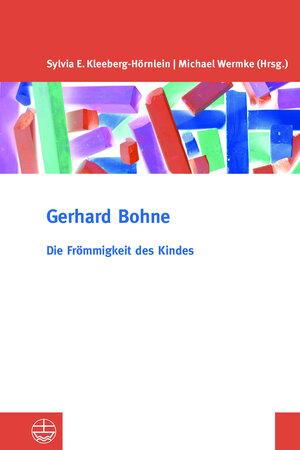 Buchcover Die Frömmigkeit des Kindes | Gerhard Bohne | EAN 9783374051250 | ISBN 3-374-05125-1 | ISBN 978-3-374-05125-0