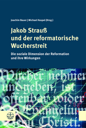 Buchcover Jakob Strauß und der reformatorische Wucherstreit  | EAN 9783374051519 | ISBN 3-374-05151-0 | ISBN 978-3-374-05151-9
