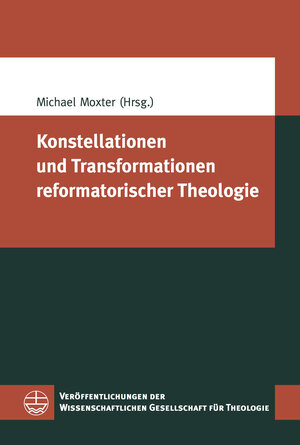 Buchcover Konstellationen und Transformationen reformatorischer Theologie  | EAN 9783374051694 | ISBN 3-374-05169-3 | ISBN 978-3-374-05169-4