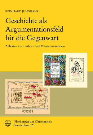 Buchcover Geschichte als Argumentationsfeld für die Gegenwart | Reinhard Junghans | EAN 9783374052363 | ISBN 3-374-05236-3 | ISBN 978-3-374-05236-3