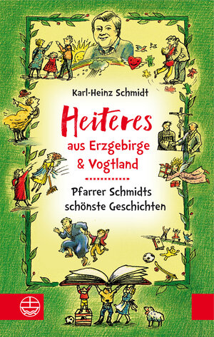 Buchcover Heiteres aus dem Erzgebirge und Vogtland | Karl-Heinz Schmidt | EAN 9783374053308 | ISBN 3-374-05330-0 | ISBN 978-3-374-05330-8