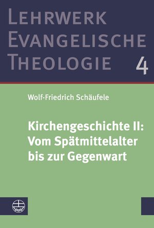 Buchcover Kirchengeschichte II: ﻿Vom Spätmittelalter bis zur Gegenwart | Wolf-Friedrich Schäufele | EAN 9783374054855 | ISBN 3-374-05485-4 | ISBN 978-3-374-05485-5