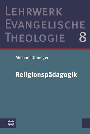 Buchcover Religionspädagogik | Michael Domsgen | EAN 9783374054916 | ISBN 3-374-05491-9 | ISBN 978-3-374-05491-6