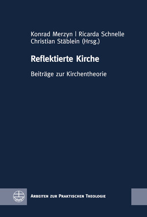 Buchcover Reflektierte Kirche  | EAN 9783374055685 | ISBN 3-374-05568-0 | ISBN 978-3-374-05568-5