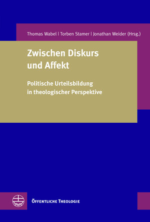 Buchcover Zwischen Diskurs und Affekt  | EAN 9783374056576 | ISBN 3-374-05657-1 | ISBN 978-3-374-05657-6