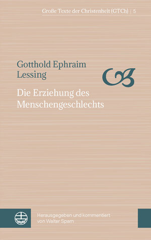 Buchcover Die Erziehung des Menschengeschlechts | Gotthold Ephraim Lessing | EAN 9783374056699 | ISBN 3-374-05669-5 | ISBN 978-3-374-05669-9