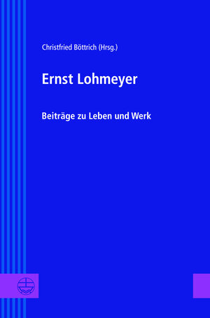 Buchcover Ernst Lohmeyer  | EAN 9783374056880 | ISBN 3-374-05688-1 | ISBN 978-3-374-05688-0