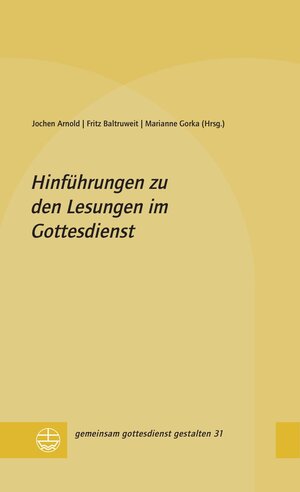 Buchcover Hinführungen zu den Lesungen im Gottesdienst  | EAN 9783374057528 | ISBN 3-374-05752-7 | ISBN 978-3-374-05752-8