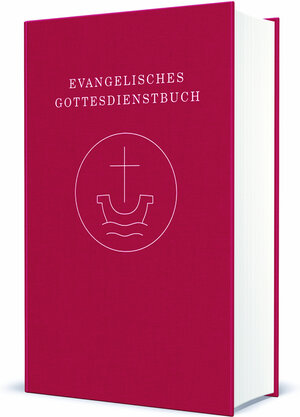 Buchcover Evangelisches Gottesdienstbuch  | EAN 9783374062836 | ISBN 3-374-06283-0 | ISBN 978-3-374-06283-6
