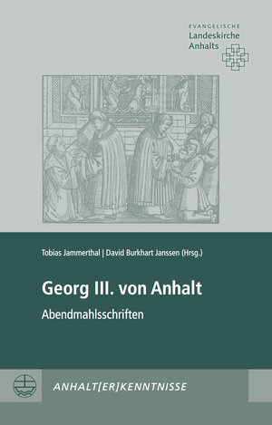 Buchcover Georg III. von Anhalt  | EAN 9783374062843 | ISBN 3-374-06284-9 | ISBN 978-3-374-06284-3