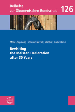 Buchcover Revisiting the Meissen Declaration after 30 Years  | EAN 9783374063031 | ISBN 3-374-06303-9 | ISBN 978-3-374-06303-1