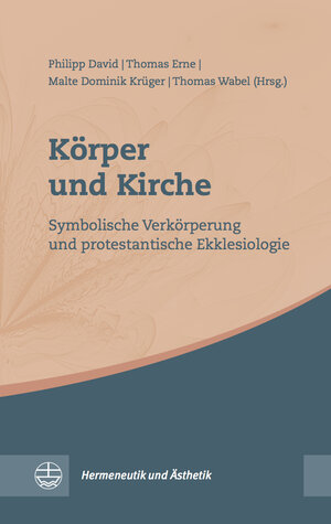Buchcover Körper und Kirche  | EAN 9783374063338 | ISBN 3-374-06333-0 | ISBN 978-3-374-06333-8