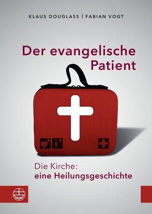 Buchcover Der evangelische Patient | Klaus Douglass | EAN 9783374066322 | ISBN 3-374-06632-1 | ISBN 978-3-374-06632-2