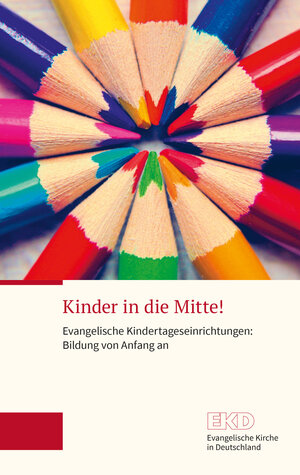 Buchcover Kinder in die Mitte!  | EAN 9783374067039 | ISBN 3-374-06703-4 | ISBN 978-3-374-06703-9