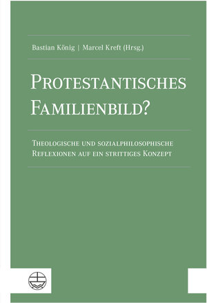 Buchcover Protestantisches Familienbild?  | EAN 9783374067428 | ISBN 3-374-06742-5 | ISBN 978-3-374-06742-8