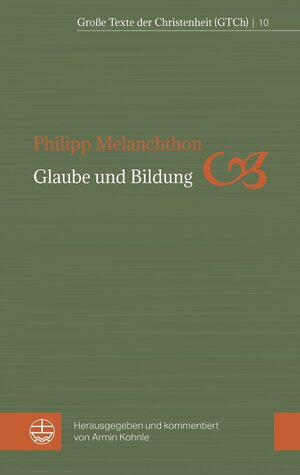 Buchcover Glaube und Bildung | Philipp Melanchthon | EAN 9783374068432 | ISBN 3-374-06843-X | ISBN 978-3-374-06843-2