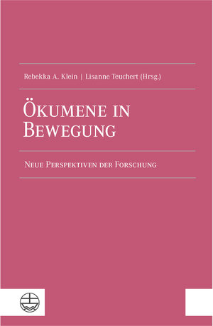 Buchcover Ökumene in Bewegung  | EAN 9783374068555 | ISBN 3-374-06855-3 | ISBN 978-3-374-06855-5