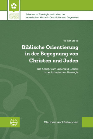 Buchcover Biblische Orientierung in der Begegnung von Christen und Juden | Volker Stolle | EAN 9783374068975 | ISBN 3-374-06897-9 | ISBN 978-3-374-06897-5