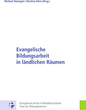 Buchcover Evangelische Bildungsarbeit in ländlichen Räumen  | EAN 9783374069484 | ISBN 3-374-06948-7 | ISBN 978-3-374-06948-4