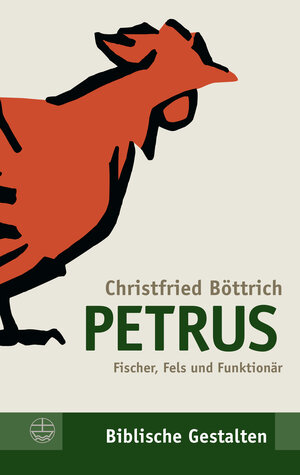 Buchcover Petrus | Christfried Böttrich | EAN 9783374070367 | ISBN 3-374-07036-1 | ISBN 978-3-374-07036-7