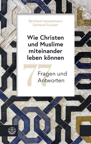 Buchcover Wie Christen und Muslime miteinander leben können | Reinhard Hempelmann | EAN 9783374070398 | ISBN 3-374-07039-6 | ISBN 978-3-374-07039-8