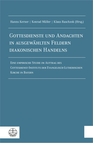 Buchcover Gottesdienste und Andachten in ausgewählten Feldern diakonischen Handelns  | EAN 9783374070473 | ISBN 3-374-07047-7 | ISBN 978-3-374-07047-3