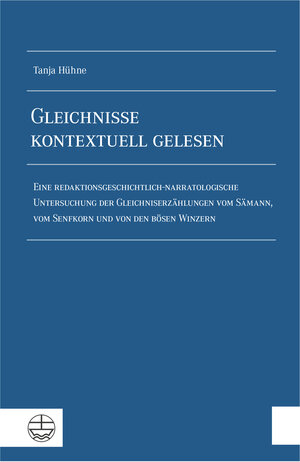 Buchcover Gleichnisse kontextuell gelesen | Tanja Hühne | EAN 9783374070725 | ISBN 3-374-07072-8 | ISBN 978-3-374-07072-5