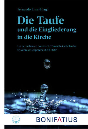 Buchcover Die Taufe und die Eingliederung in die Kirche  | EAN 9783374070916 | ISBN 3-374-07091-4 | ISBN 978-3-374-07091-6