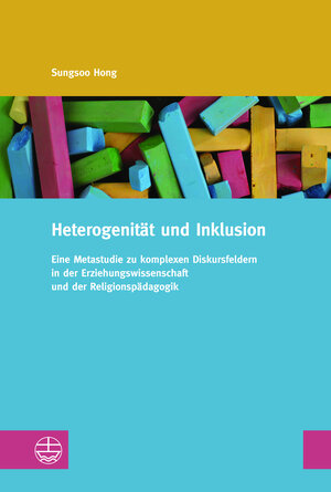 Buchcover Heterogenität und Inklusion | Sungsoo Hong | EAN 9783374073542 | ISBN 3-374-07354-9 | ISBN 978-3-374-07354-2