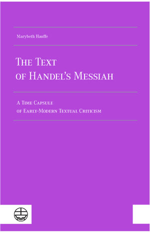 Buchcover The Text of Handel´s Messiah | Marybeth Hauffe | EAN 9783374076215 | ISBN 3-374-07621-1 | ISBN 978-3-374-07621-5