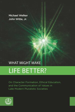 Buchcover What Might Make Life Better? | Michael Welker | EAN 9783374077519 | ISBN 3-374-07751-X | ISBN 978-3-374-07751-9