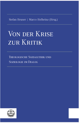 Buchcover Von der Krise zur Kritik | Stefan Heuser | EAN 9783374077700 | ISBN 3-374-07770-6 | ISBN 978-3-374-07770-0