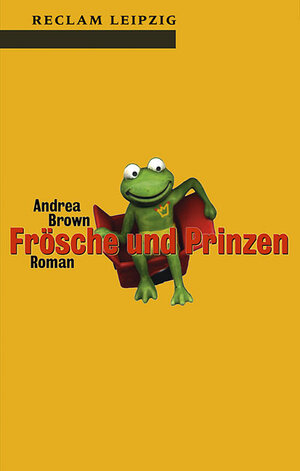 Buchcover Frösche und Prinzen | Andrea Brown | EAN 9783379015929 | ISBN 3-379-01592-X | ISBN 978-3-379-01592-9