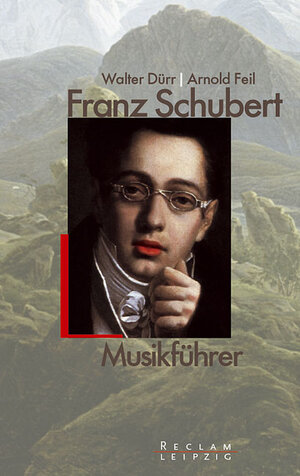 Franz Schubert. Musikführer.