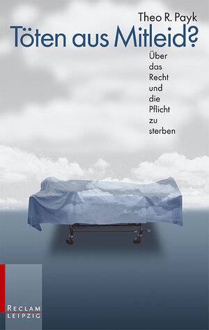 Buchcover Töten aus Mitleid | Theo R Payk | EAN 9783379200950 | ISBN 3-379-20095-6 | ISBN 978-3-379-20095-0