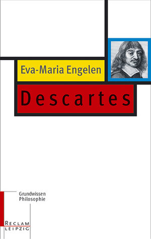 Descartes: Grundwissen Philosophie