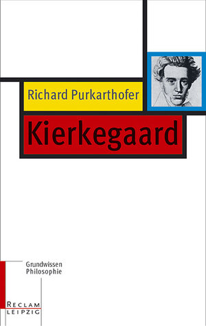 Kierkegaard: Grundwissen Philosophie