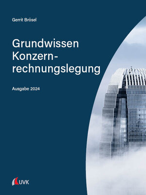 Buchcover Grundwissen Konzernrechnungslegung | Gerrit Brösel | EAN 9783381104215 | ISBN 3-381-10421-7 | ISBN 978-3-381-10421-5