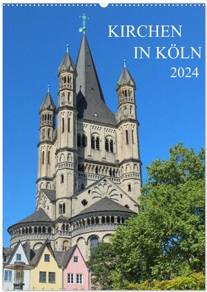 Buchcover Kirchen in Köln (Wandkalender 2024 DIN A2 hoch), CALVENDO Monatskalender | pixs:sell@Adobe Stock | EAN 9783383024146 | ISBN 3-383-02414-8 | ISBN 978-3-383-02414-6