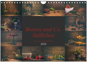Buchcover Beeren und Co. Stillleben (Wandkalender 2024 DIN A4 quer), CALVENDO Monatskalender | Regina Steudte photoGina | EAN 9783383054600 | ISBN 3-383-05460-8 | ISBN 978-3-383-05460-0