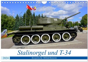 Buchcover Stalinorgel und T-34 - Sowjetische Militärhistorie (Wandkalender 2024 DIN A4 quer), CALVENDO Monatskalender | Henning von Löwis of Menar | EAN 9783383054761 | ISBN 3-383-05476-4 | ISBN 978-3-383-05476-1