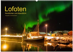 Buchcover Lofoten - Nordlichter und Abendlicht (Wandkalender 2024 DIN A2 quer), CALVENDO Monatskalender | Michael Becker | EAN 9783383420566 | ISBN 3-383-42056-6 | ISBN 978-3-383-42056-6