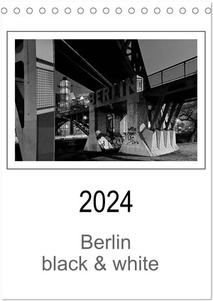 Buchcover Berlin black & white (Tischkalender 2024 DIN A5 hoch), CALVENDO Monatskalender | Manfred Schwendler | EAN 9783383604430 | ISBN 3-383-60443-8 | ISBN 978-3-383-60443-0